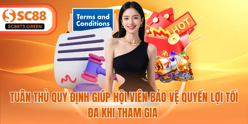 Tuân thủ quy định giúp hội viên bảo vệ quyền lợi tối đa khi tham gia 